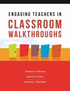 Engaging Teachers in Classroom Walkthroughs