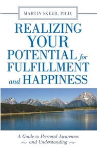 Realizing Your Potential for Fulfillment and Happiness