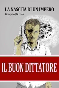 Il Buon Dittatore I