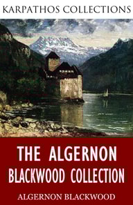 Algernon Blackwood Collection