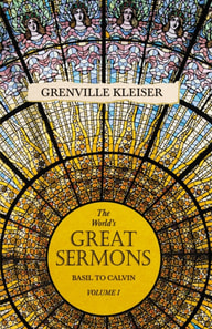 Worlds Great Sermons - Basil To Calvin - Volume I