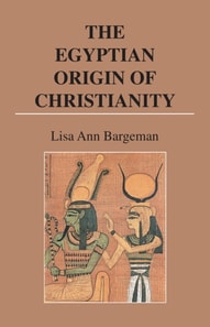Egyptian Origin of Christianity