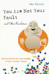 You Are Not Your Fault and Other Revelations