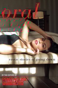 Penthouse Variations on Oral