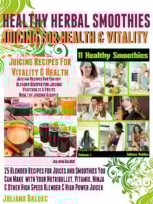 Herbal Recipes: 25 Healthy Herbal Smoothies