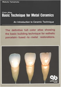 Color Atlas Basic Technique for Metal Ceramics