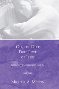 Oh, the Deep, Deep Love of Jesus