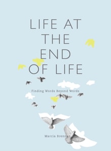 Life at the End of Life