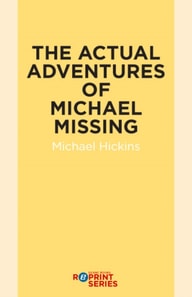 Actual Adventures of Michael Missing
