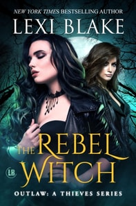 Rebel Witch (Outlaw: A Thieves Series, Book 3)