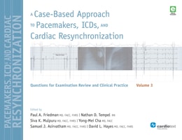 Case-Based Approach to Pacemakers, ICDs, and Cardiac  Resynchronization Volume 3