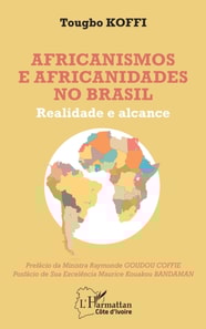 Africanismos e africanidades no Brasil