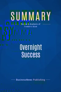 Summary: Overnight Success
