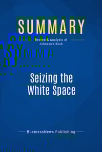 Summary: Seizing the White Space