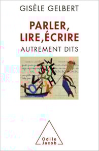 Parler, lire, écrire
