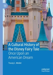 Cultural History of the Disney Fairy Tale