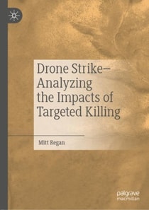 Drone Strike-Analyzing the Impacts of Targeted Killing