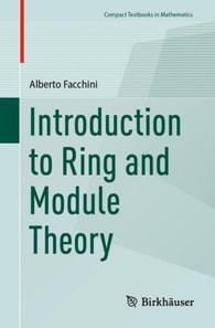 Introduction to Ring and Module Theory