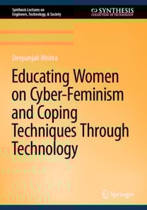 Educating Women on Cyber-Feminism and Coping Techniques Through Technology
