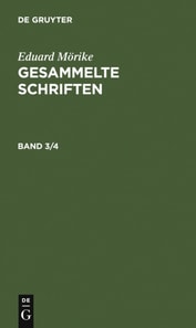 Eduard Mörike: Gesammelte Schriften. Band 3/4