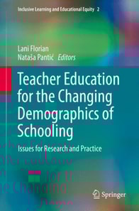 Teacher Education for the Changing Demographics of Schooling