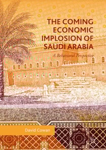 Coming Economic Implosion of Saudi Arabia