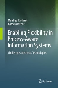 Enabling Flexibility in Process-Aware Information Systems