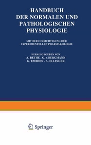 Handbuch der Normalen und Pathologischen Physiologie