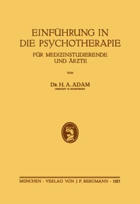 Einführung in die Psychotherapie für Medizinstudierende und Ärzte