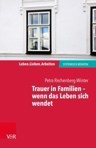 Trauer in Familien – wenn das Leben sich wendet