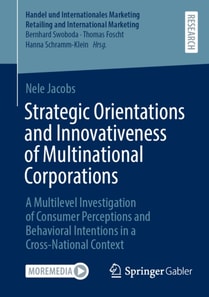 Strategic Orientations and Innovativeness of Multinational Corporations