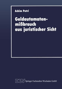 Geldautomatenmißbrauch aus juristischer Sicht