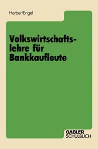 Volkswirtschaftslehre für Bankkaufleute