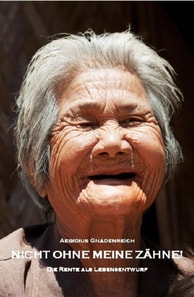 Nicht ohne meine Zähne!