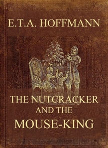 Nutcracker And The Mouse-King