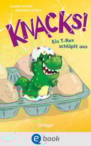 Knacks! 1 Ein T-Rex schlüpft aus