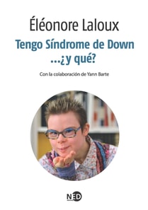 Tengo Síndrome de Down… ¿y qué?