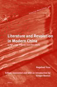Literature and Revolution in Modern China