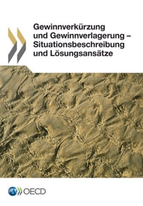 Gewinnverkurzung und Gewinnverlagerung - Situationsbeschreibung und Losungsansatze