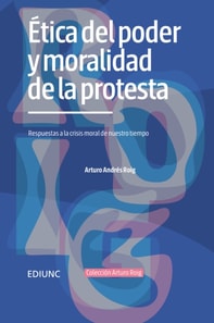 Etica del poder y moralidad de la protesta