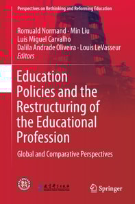 Education Policies and the Restructuring of the Educational Profession
