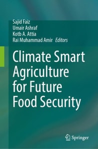 Climate Smart Agriculture for Future Food Security