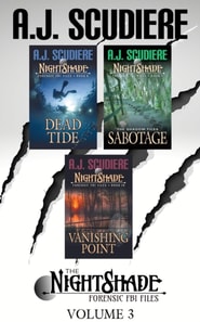 NightShade Forensic FBI Files: Vol 3 (Books 8-10): Dead Tide, Sabotage, Vanishing Point