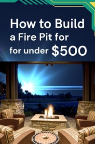 How to Build a Fire Pit for under $500