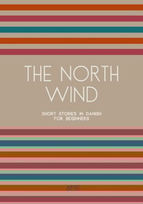 North Wind: Short Stories in Danish for Beginners