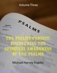 Psalms Project Volume Three Discovering the Spiritual World through the Psalms - Psalm 21 to 30