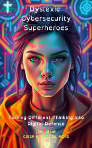 Dyslexic Cybersecurity Superheroes