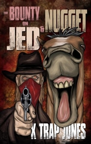 Bounty on Jed & Nugget