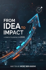 From Idea to Impact: A Startup Playbook for 2026