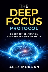 Deep Focus Protocol